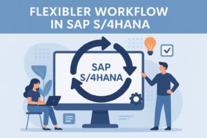 Blogbeitragsbild zum Thema "Flexibler Workflow in SAP S/4HANA - Funktion & Einführung
